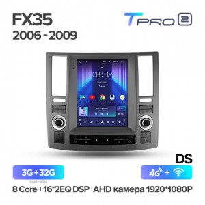 Штатная автомагнитола на Android TEYES TPRO 2 для Infiniti Fx35 2006-2009  (Версия DS) 3/32gb